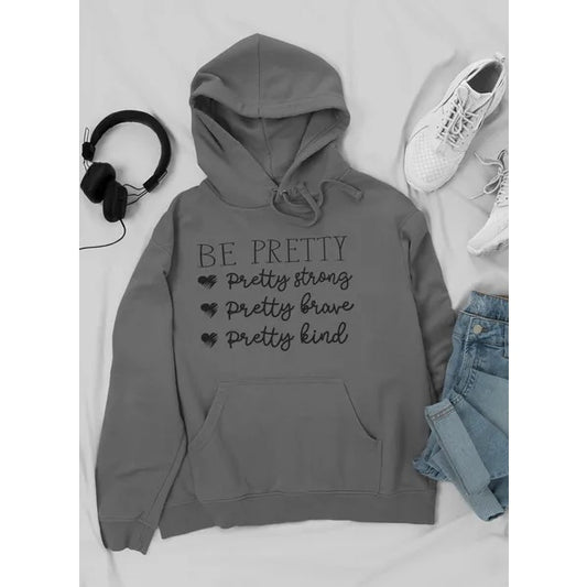 Be Pretty Hoodie